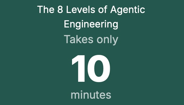 The 8 Levels of Agentic Engineering (And Where Finance Teams Fit In)