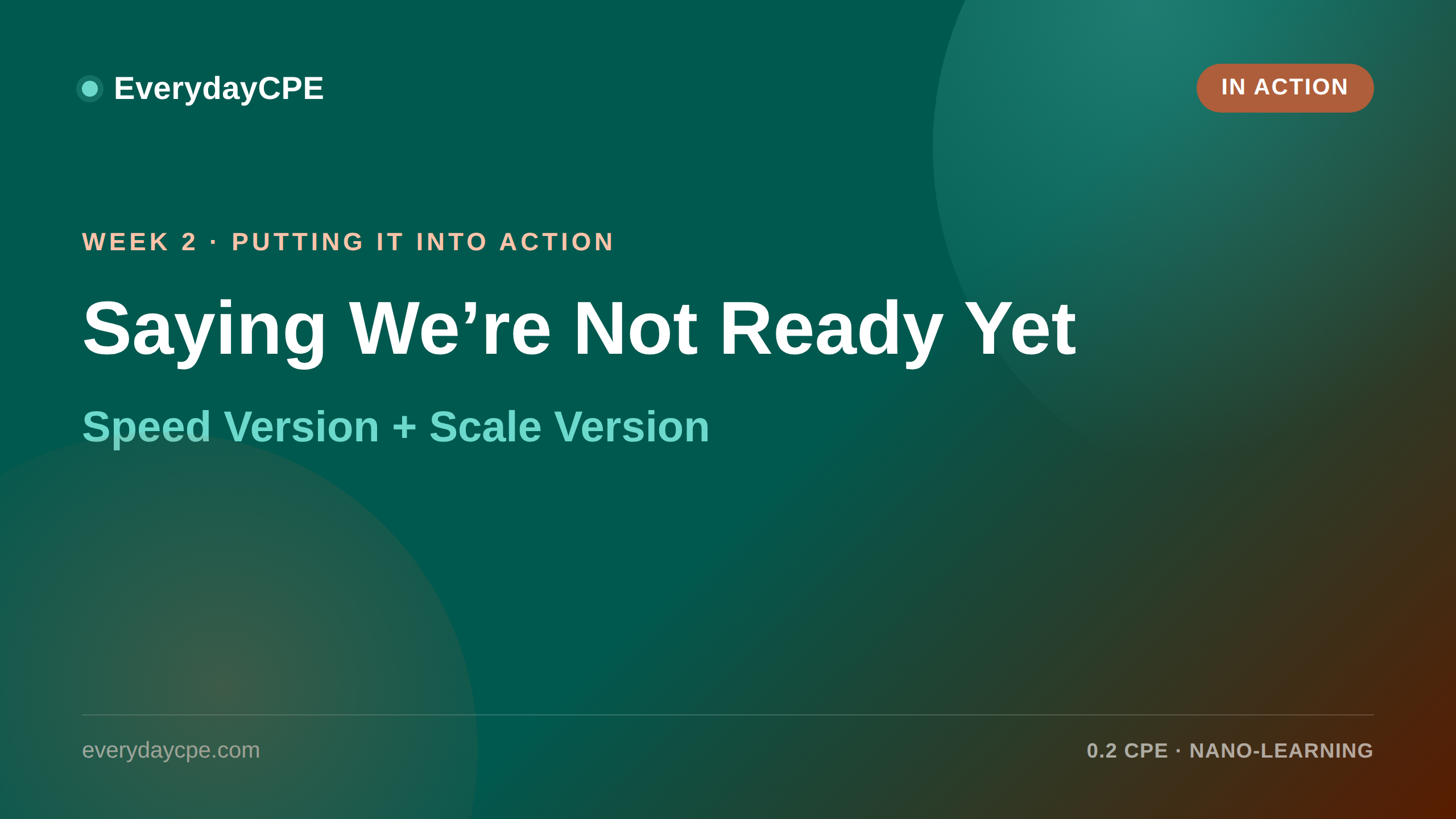 Saying We’re Not Ready Yet