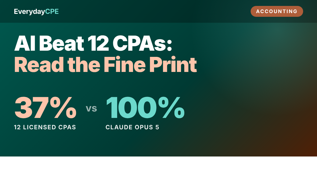 AI Beat 12 CPAs. Here’s What the Study Actually Shows